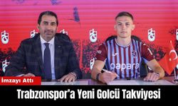 Trabzonspor'a Yeni Golcü Takviyesi! İmzayı Attı