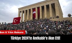 Türkiye 2024'te Anıtkabir'e Akın Etti! Son 6 Yılın Rekoru