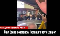 Ümit Özdağ Gözaltında Zafer Partisi Antalya Açıklama Yapacak