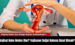 Vajinal Koku Neden Olur? Vajinanın Doğal Kokusu Nasıl Olmalı?