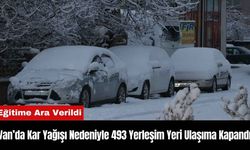 Van’da Kar Yağışı Nedeniyle 493 Yerleşim Yeri Ulaşıma Kapandı