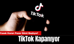 TikTok Kapanıyor: Yasak Kararı Pazar Günü Başlıyor!