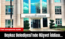 Beykoz Belediyesi’nde Rüşvet İddiası... Yeni soruşturma açıldı