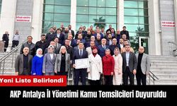 AKP Antalya İl Yönetimi Kamu Temsilcileri Duyuruldu