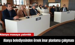 Alanya belediyesinden örnek imar planlama çalışması