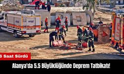 Alanya'da 5.5 Büyüklüğünde Deprem Tatbikatı! 6 Saat Sürdü