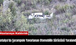 Antalya'da Şarampole Yuvarlanan Otomobilin Sürücüsü Yaralandı