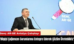 Antalyalı Öğrenciler Genç AR-GE Antalya Çalıştayı'nda Buluştu