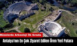 Antalya'nın En Çok Ziyaret Edilen Ören Yeri Patara