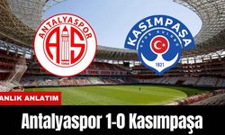 Antalyaspor 1-0 Kasımpaşa (ANLIK ANLATIM)