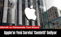 Apple'ın Yeni Servisi 'Confetti' Geliyor