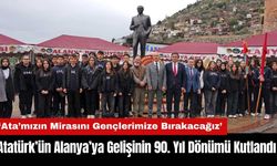 Atatürk’ün Alanya’ya Gelişinin 90. Yıl Dönümü Kutlandı