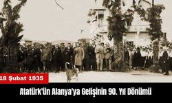 Atatürk'ün Alanya'ya Gelişinin 90. Yıl Dönümü