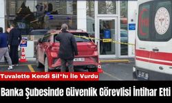 Banka Şubesinde Güvenlik Görevlisi İntihar Etti