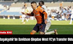 Başakşehir’de Davidson Qingdao West FC’ye Transfer Oldu