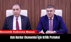 Batı Burdur Ekonomisi İçin Kritik Protokol