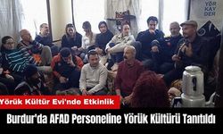 Burdur'da AFAD Personeline Yörük Kültürü Tanıtıldı