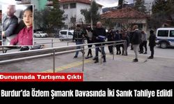 Burdur’da Özlem Şımarık Davasında İki Sanık Tahliye Edildi