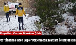 Ces*t İhbarına Giden Ekipler Beklenmedik Manzara İle Karşılaştılar