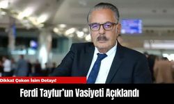 Ferdi Tayfur’un Vasiyeti Açıklandı: Dikkat Çeken İsim Detayı!