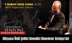 Dünyaca Ünlü Çellist Benedict Kloeckner Antalya’da!