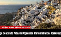 Ege Denizi'nde Art Arda Depremler Santorini Halkını Korkutuyor