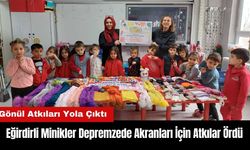 Eğirdirli Minikler Depremzede Akranları İçin Atkılar Ördü