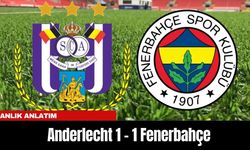 Anlık Anlatım | Anderlecht 1 - 1 Fenerbahçe