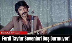 Ferdi Tayfur Sevenleri Boş Durmuyor!