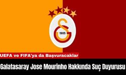 Galatasaray Jose Mourinho Hakkında Suç Duyurusu