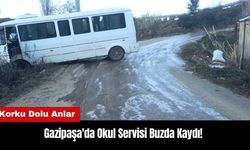 Gazipaşa'da Okul Servisi Buzda Kaydı!