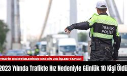 2023 Yılında Trafikte Hız Nedeniyle Günlük 10 Kişi Öldü