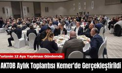 AKTOB Aylık Toplantısı Kemer'de Gerçekleştirildi