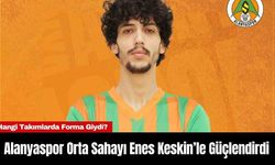 Alanyaspor Orta Sahayı Enes Keskin’le Güçlendirdi