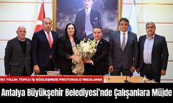 Antalya Büyükşehir Belediyesi’nde Çalışanlara Müjde