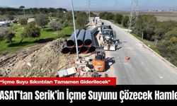 ASAT’tan Serik’in İçme Suyunu Çözecek Hamle