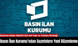 Basın İlan Kurumu’ndan Gazetelere Yeni Düzenleme