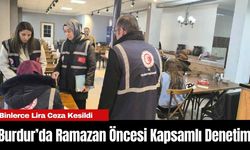 Burdur’da Ramazan Öncesi Kapsamlı Denetim