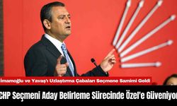 CHP Seçmeni Aday Belirleme Sürecinde Özel'e Güveniyor