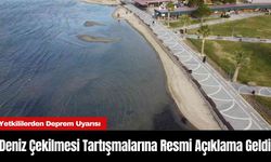 Deniz Çekilmesi Tartışmalarına Resmi Açıklama Geldi