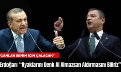 Erdoğan: “Ayaklarını Denk Al Almazsan Aldırmasını Biliriz”