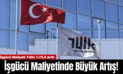 İşgücü Maliyetinde Büyük Artış!