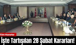 İşte Tartışılan 28 Şubat Kararları!