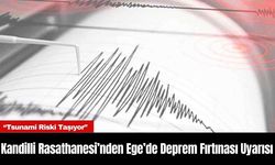 Kandilli Rasathanesi’nden Ege’de Deprem Fırtınası Uyarısı: “Tsunami Riski Taşıyor”