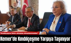 Kemer’de Kındılçeşme Yargıya Taşınıyor