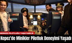 Kepez’de Minikler Pilotluk Deneyimi Yaşadı