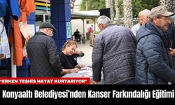 Konyaaltı Belediyesi’nden Kanser Farkındalığı Eğitimi