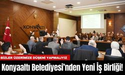 Konyaaltı Belediyesi’nden Yeni İş Birliği!