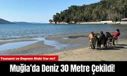 Muğla’da Deniz 30 Metre Çekildi! Tsunami ve Deprem Riski Var mı?