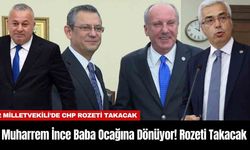 Muharrem İnce Baba Ocağına Dönüyor! Rozeti Takacak